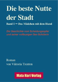 Cover Die beste Nutte der Stadt, Band 1