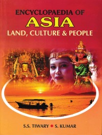 Cover Encyclopaedia of Asia: Land, Culture and People