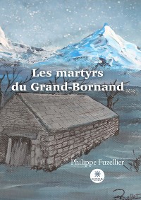 Cover Les martyrs du Grand-Bornand