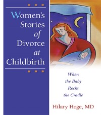 Cover Women''s Stories of Divorce at Childbirth