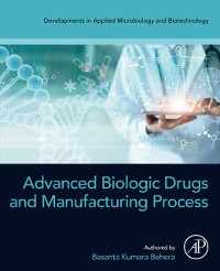 Cover Advanced Biologic Drugs and Manufacturing Process