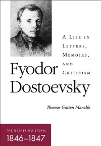Cover Fyodor Dostoevsky-The Gathering Storm (1846-1847)