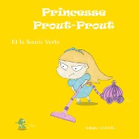 Cover Princesse Prout-Prout et la Souris Verte