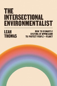 Cover The Intersectional Environmentalist