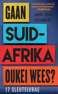 Cover Gaan Suid-Afrika oukei wees?