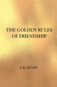 Cover The Golden Rules of Friendship