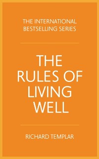 Cover Rules of Living Well, The