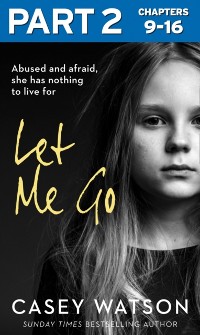 Cover Let Me Go: Part 2 of 3