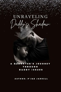 Cover Unraveling Daddy's Shadow