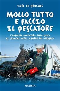 Cover Mollo tutto e faccio il pescatore