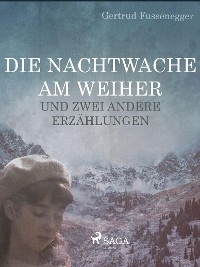 Cover Die Nachtwache am Weiher und zwei andere Erzählungen