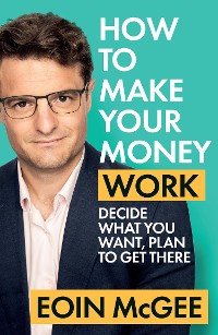 Cover How to Make Your Money Work
