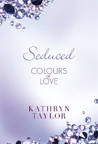 Cover Seduced - Colours of Love