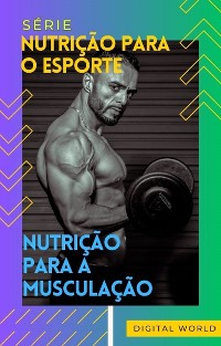 Cover Nutrição para a musculação