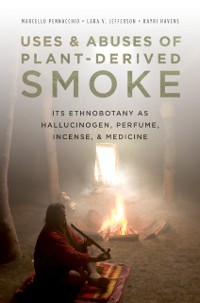 Cover Uses and Abuses of Plant-Derived Smoke