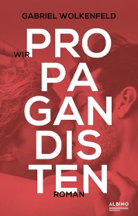Cover Wir Propagandisten