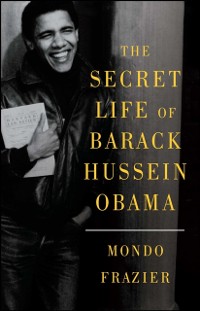 Cover Secret Life of Barack Hussein Obama