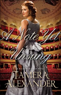 Cover Note Yet Unsung (A Belmont Mansion Novel Book #3)