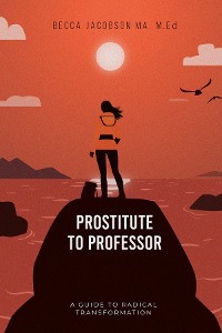 Cover PROSTITUTE TO PROFESSOR