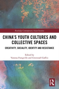 Cover China’s Youth Cultures and Collective Spaces