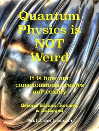 Cover Quantum Physics is NOT Weird