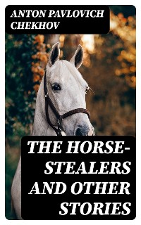 Cover The Horse-Stealers and Other Stories