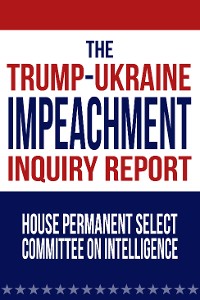 Cover The Trump-Ukraine Impeachment Inquiry Report