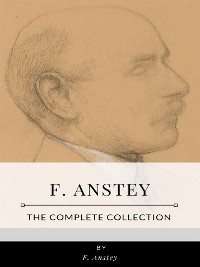 Cover F. Anstey – The Complete Collection