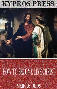 Cover How to Become like Christ