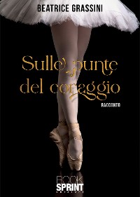 Cover Sulle punte del coraggio