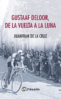 Cover Gustaaf Deloor, de la Vuelta a la Luna