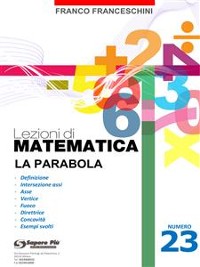 Cover Lezioni di matematica 23 - La Parabola