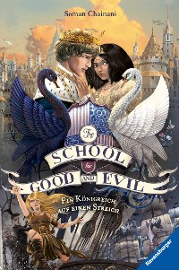 Cover The School for Good and Evil, Band 4: Ein Königreich auf einen Streich