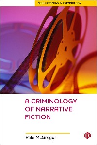 Cover A Criminology Of Narrative Fiction
