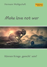 Cover Make love not war!