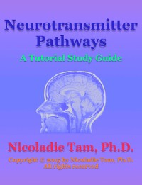 Cover Neurotransmitter Pathways: A Tutorial Study Guide
