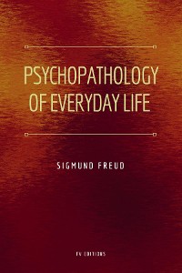 Cover Psychopathology of Everyday Life