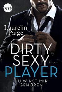 Cover Dirty Sexy Player - Du wirst mir gehören!