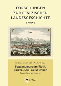 Cover Begegnungsraum Stadt. Bürger, Adel, Geistlichkeit