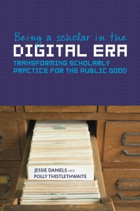 Cover Being a Scholar in the Digital Era