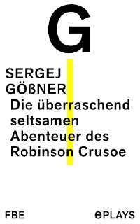 Cover Die überraschend seltsamen Abenteuer des Robinson Crusoe