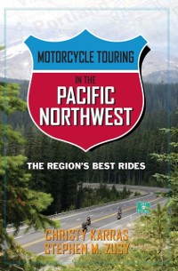 Cover Motorcycle Touring in the Pacific Northwest