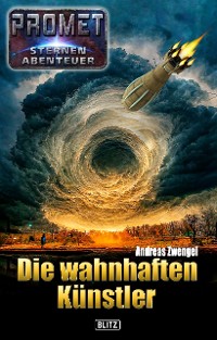 Cover Raumschiff Promet - Sternenabenteuer 07: Die wahnhaften Künstler