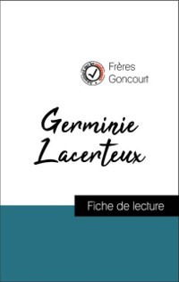 Cover Analyse de l''œuvre : Germinie Lacerteux (résumé et fiche de lecture plébiscités par les enseignants sur fichedelecture.fr)