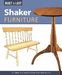 Cover Shaker Furniture (Built to Last)