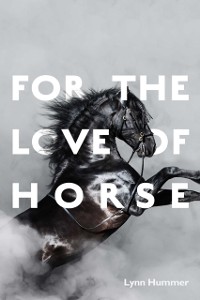 Cover For the Love of Horse