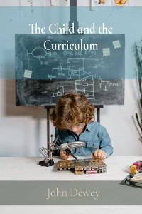 Cover The Child and the Curriculum