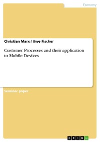 Cover Customer Processes and their application to Mobile Devices