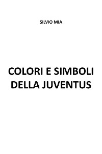Cover Colori e simboli della Juventus