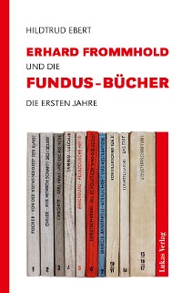Cover Erhard Frommhold und die Fundus-Bücher